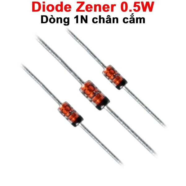 (10 con) Diode Zener 1N5231B,1N5232B,1N5237B,... chân cắm công suất 0.5W