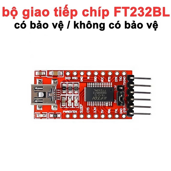 Mạch giao tiếp, bộ giao tiếp USB To UART, bộ giao tiếp chíp FT232BL