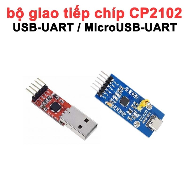 Mạch giao tiếp, bộ giao tiếp USB To UART, bộ giao tiếp chíp CP2102
