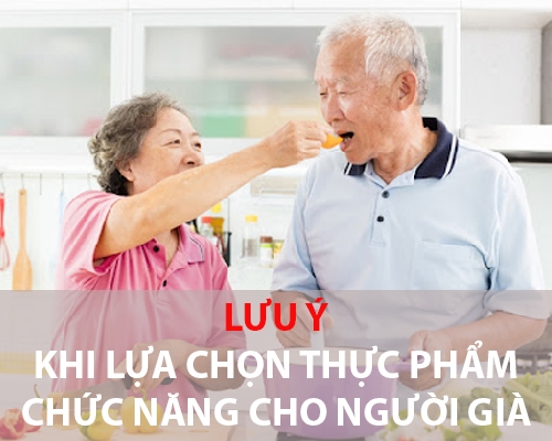 Lưu ý khi lựa chọn thực phẩm chức năng cho người già