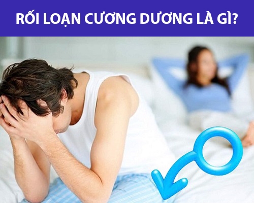 Rối loạn cương dương là gì? Dấu hiệu nhận biết và giải pháp