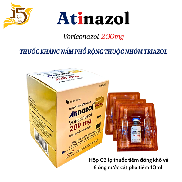 Atinazol - Voriconazol 200 Thuốc tiêm kháng nấm phổ rộng