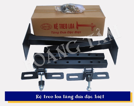 Kệ treo Loa tăng đưa Đặc Biệt --- Hoàng Tâm