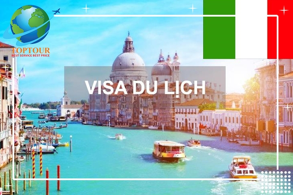 DỊCH VỤ LÀM VISA Ý - NHỮNG LƯU Ý VÀ GIẤY TỜ BẠN NÊN CHUẨN BỊ TRƯỚC