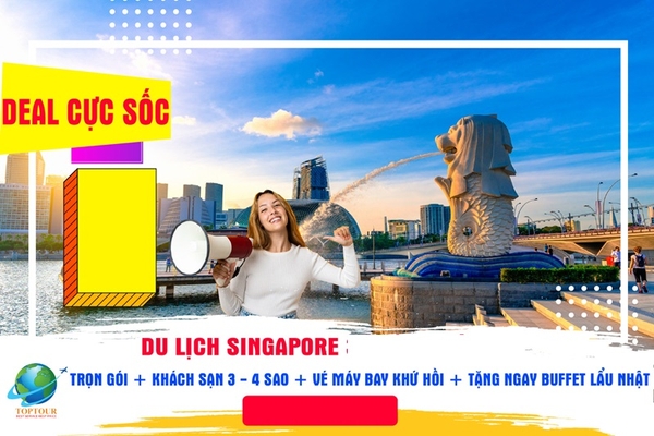 TOUR SINGAPORE MALAYSIA: 5 LÝ DO BẠN NÊN CHỌN TOPTOUR CHO CHUYẾN ĐI CỦA MÌNH