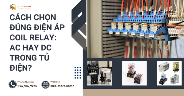 ⚡ Cách chọn đúng điện áp coil relay: AC hay DC trong tủ điện?