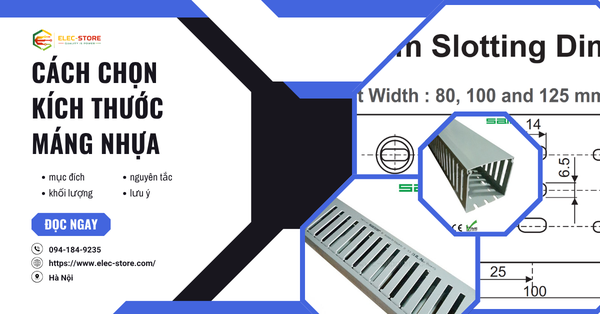 ⚡ Cách chọn kích thước máng nhựa: Thông số và kinh nghiệm thực tế trong tủ điện