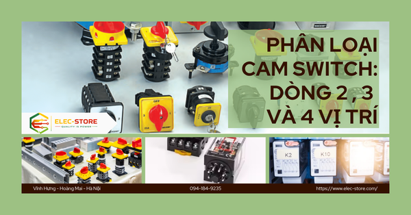 🔄 Phân loại cam switch: Dòng 2 vị trí, 3 vị trí và 4 vị trí