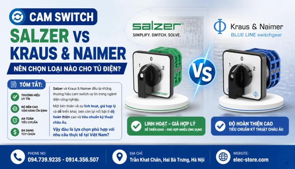 🔄 Cam Switch Salzer vs Kraus & Naimer: Nên chọn loại nào cho tủ điện?