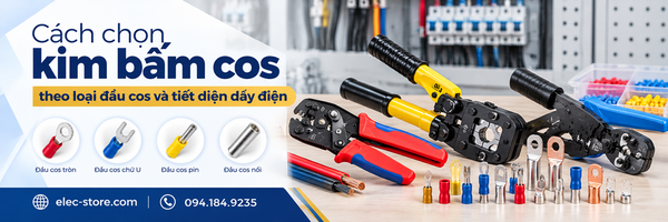 Cách chọn kìm bấm cos theo loại đầu cos và tiết diện dây điện
