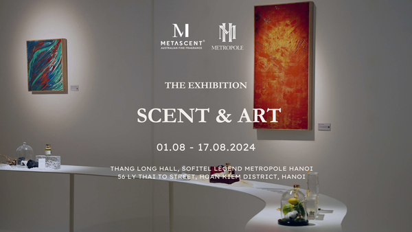 Triển lãm Nghệ Thuật Mùi Hương và Hội Họa tại Hà Nội từ 02/8 -17/8/2024