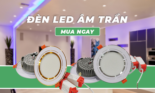 đèn led âm trần