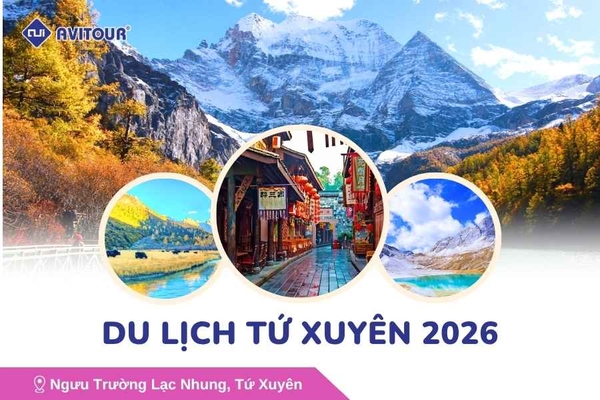 Du Lịch Trung Quốc 2026: Tây Xuyên Viễn Cảnh - Tour Thành Đô - Cung Đường 318 - Đạo Thành Á Đinh