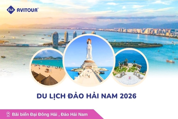 Du lịch Đảo Hải Nam 2026: Hà Nội - Hải Khẩu - Tam Á - Hà Nội