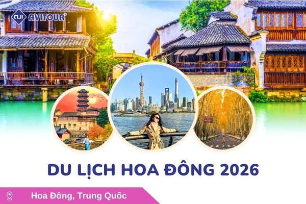 Du Lịch Hoa Đông 2027: Tour Hà Nội - Thượng Hải - Tô Châu - Tây Đường - Nam Kinh (No shopping)