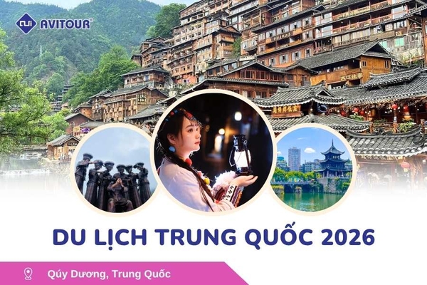 Du Lịch Trung Quốc 2026: Quý Dương - Thập Bát Trại - Tây Giang Thiên Hộ Miêu Trại - Thanh Nham Cổ Trấn - An Thuận