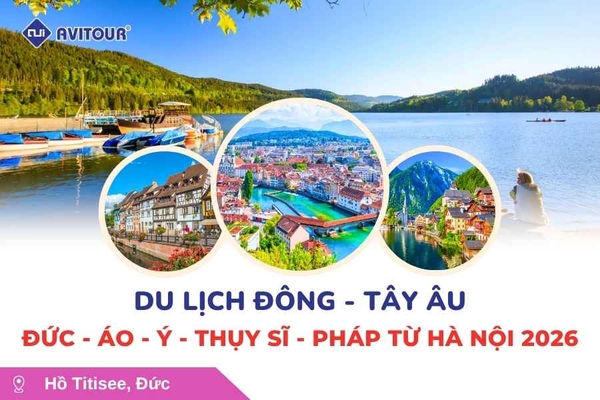 Du lịch Đông - Tây Âu: Tour Đức - Áo - Ý - Thụy Sĩ - Pháp từ Hà Nội 2026