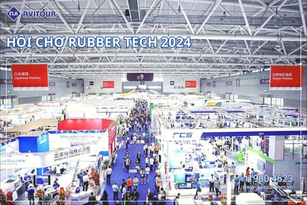 RUBBER TECH 2024 - HỘI CHỢ VỀ CÔNG NGHIỆP CAO SU TẠI THƯỢNG HẢI