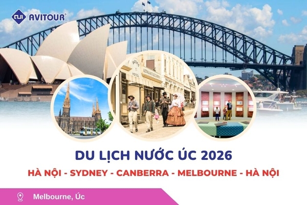 Du Lịch Nước Úc 2026: Tour Hà Nội - Sydney - Canberra - Melbourne - Hà Nội