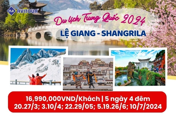 Du lịch Trung Quốc 2024 | Hà Nội - Lệ Giang - Shangrila - Hà Nội