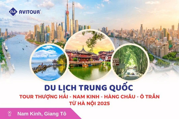 Du Lịch Trung Quốc: Tour Thượng Hải - Nam Kinh - Hàng Châu - Ô Trấn Từ Hà Nội