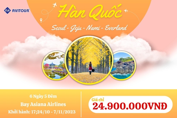Du lịch Hàn Quốc 2023| Hà Nội - Seoul - Jeju - Nami - Everland