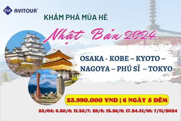 Khám phá mùa hè Nhật Bản 2024| Osaka - Kobe – Kyoto – Nagoya – Phú Sĩ  – Tokyo