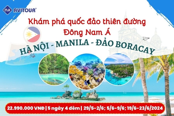 Khám phá quốc đảo thiên đường Philippines 2024| Hà Nội - Manila - Đảo Boracay