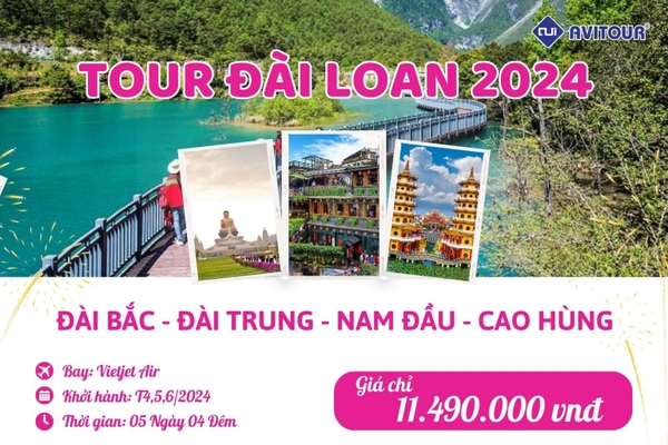 Rực rỡ sắc hè Đài Loan 2024| Đài Bắc - Đài Trung - Nam Đầu - Cao Hùng