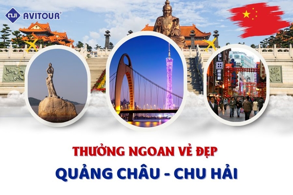 THƯỞNG NGOAN VẺ ĐẸP QUẢNG CHÂU - CHU HẢI