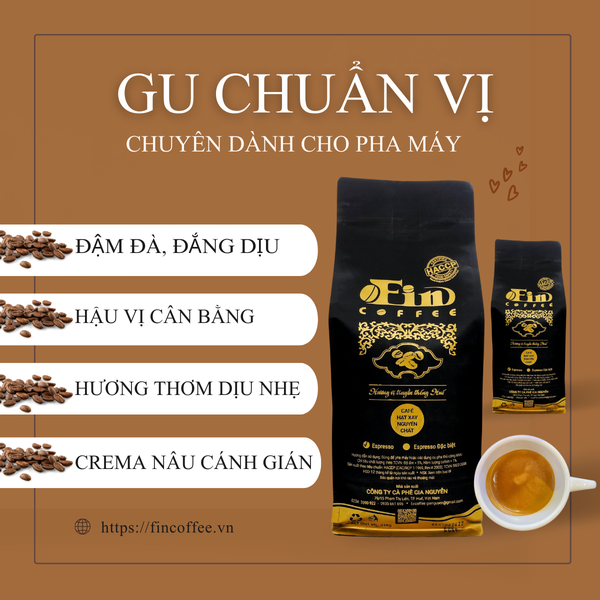 DÒNG CÀ PHÊ ESPRESSO CHUẨN VỊ CHO HƯƠNG THƠM, HẬU VỊ CÂN BẰNG- PHÙ HỢP SỐ ĐÔNG KHÁCH HÀNG.