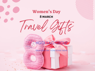 GỢI Ý NHỮNG MÓN QUÀ Ý NGHĨA CHO PHÁI ĐẸP - TẬN HƯỞNG CHUYẾN DU LỊCH TUYỆT VỜI!