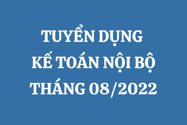 TUYỂN DỤNG NGÔI SAO GROUP - KẾ TOÁN NỘI BỘ