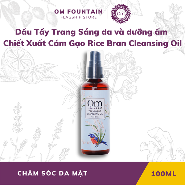 DẦU TẨY TRANG SÁNG DA VÀ DƯỠNG ẨM CHIẾT XUẤT CÁM GẠO RICE BRAN CLEANSING OIL 100ML - OM FOUNTAIN