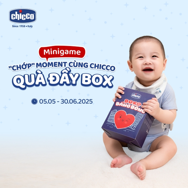 MINIGAME: CHỚP MOMENT CÙNG CHICCO - QUÀ ĐẦY BOX