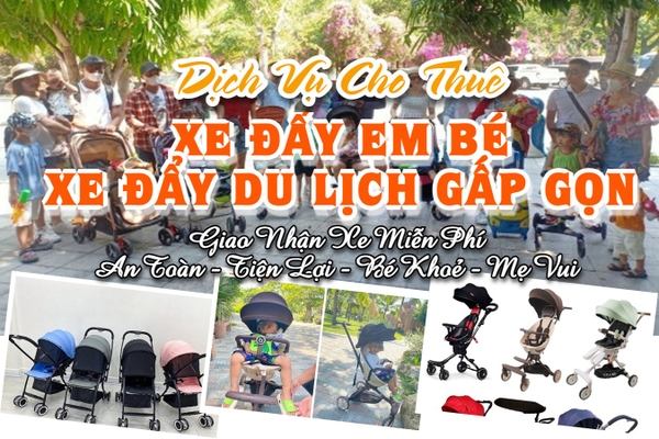 CHO THUÊ XE ĐẨY EM BÉ TẠI NHA TRANG - XE ĐẨY DU LỊCH GẤP GỌN... Chỉ 100K / NGÀY