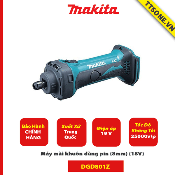 Máy mài khuôn dùng pin Makita DGD801Z (8mm) (18V) - Chính Hãng