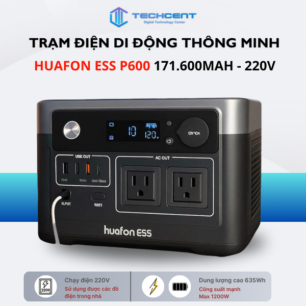Trạm Điện 220V Di Động Camping Huafon ESS P600 - 171600MAH