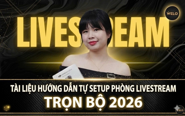 CẨM NANG TỰ SETUP PHÒNG LIVESTREAM CHUYÊN NGHIỆP TRỌN BỘ 2026