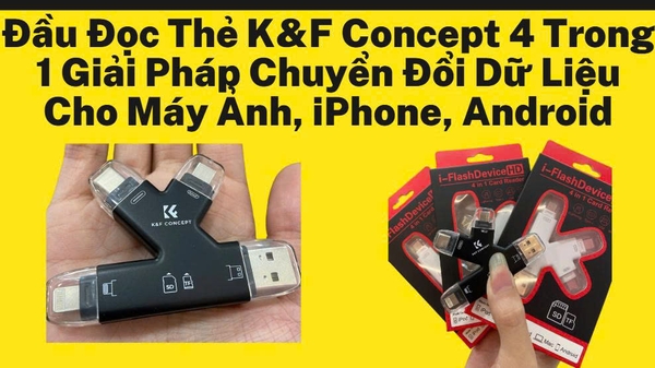 Đầu Đọc Thẻ K&F Concept 4 Trong 1 Giải Pháp Chuyển Đổi Dữ Liệu Cho Máy Ảnh, iPhone, Android
