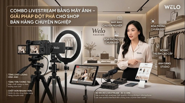 Combo Livestream Bằng Máy Ảnh – Giải Pháp Đột Phá Cho Shop Bán Hàng.
