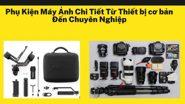 Phụ Kiện Máy Ảnh