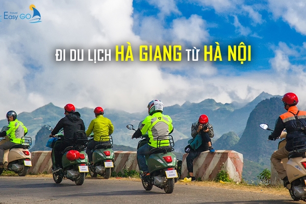 Hướng dẫn đi du lịch Hà Giang từ Hà Nội chi tiết mới nhất 2023