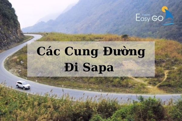 Khám phá đường đi Sapa - Hành trình đến núi rừng Tây Bắc