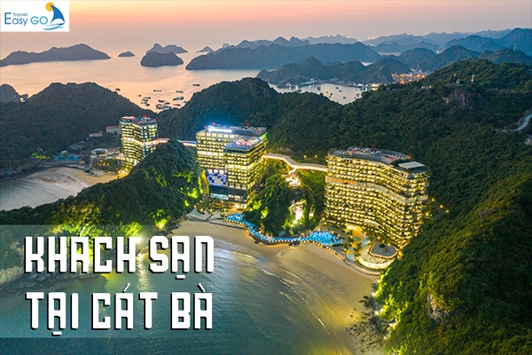 Top những khách sạn Cát Bà chất lượng nhất bạn nên lựa chọn khi du lịch đảo Cát Bà