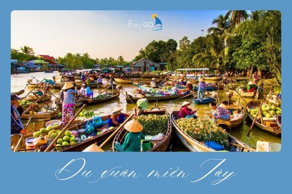 Trải Nghiệm Du Xuân Miền Tây, Đón Tết Đậm Chất Nam Bộ