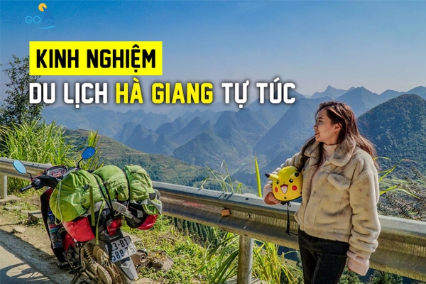 Kinh nghiệm du lịch Hà Giang tự túc mới nhất 2023- EASY GO TRAVEL