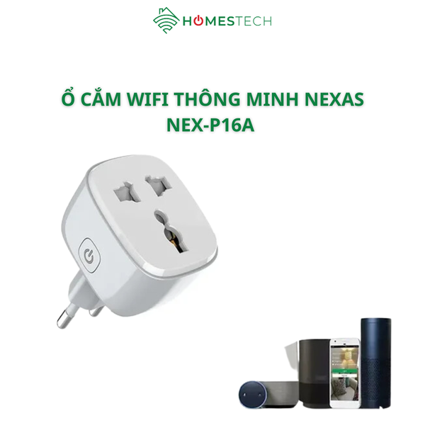 Ổ Cắm Wifi Thông Minh, Phích Cắm NEXAS NEX-P16A | Tắt Mở Bằng Điện Thoại Kết Nối Wifi Hẹn Giờ