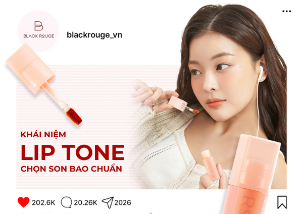 Lip tone Là Gì? Bí Kíp Chọn Màu Son Black Rouge Chuẩn Đét Cho Từng Sắc Tố Môi