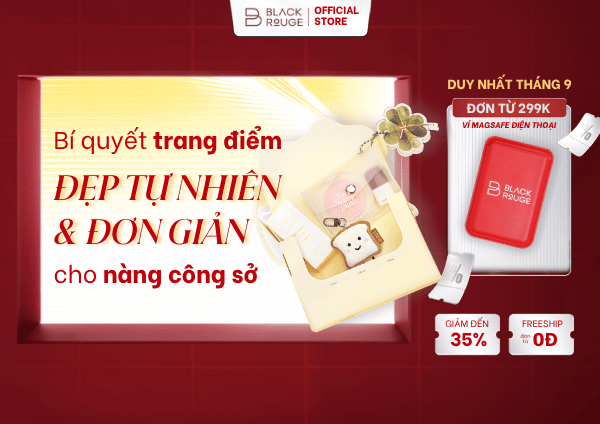 BÍ QUYẾT TRANG ĐIỂM ĐẸP TỰ NHIÊN VÀ ĐƠN GIẢN CHO NÀNG CÔNG SỞ CÙNG COMBO BLACK ROUGE